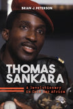 Thomas Sankara : A Revolutionary in Cold War Africa