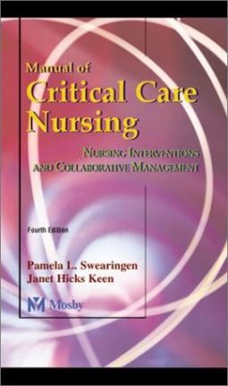 Manual of Critical Care Nursing : Nursing Interventions and Collaborative Management