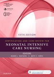 Certification and Core Review for Neonatal Intensive Care Nursing, 5th Edition