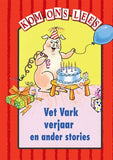 Kom Ons Lees Rooi Vlak: Vet Vark verjaar en ander stories Graad 1