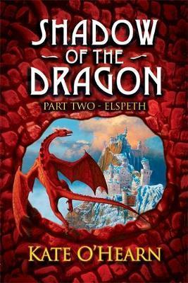 Shadow of the Dragon: Elspeth : Book 2