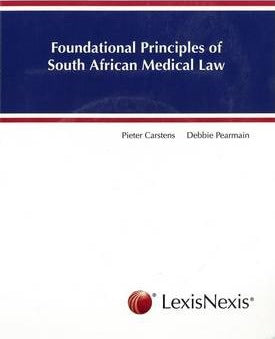 Foundational Principles Of South African Medical Law