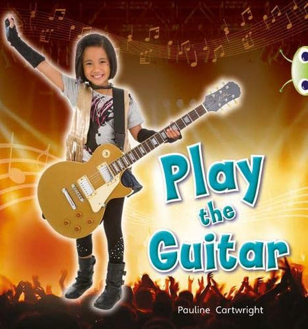 Bug Club: Play the Guitar Blue B
