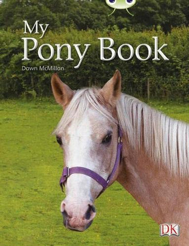 Bug Club: My Pony Book Yellow A