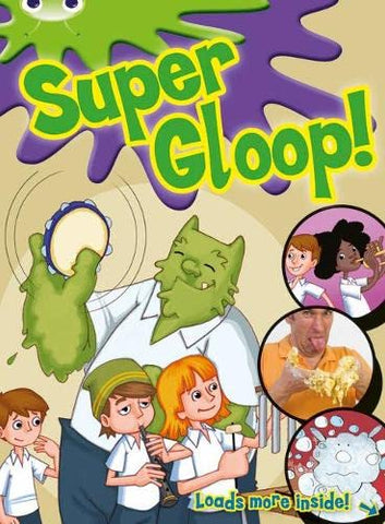 Bug Club: Super Gloop Green - C