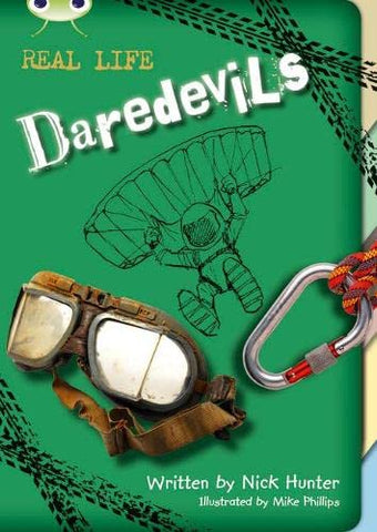Bug Club: Real Life: Daredevils Brown B