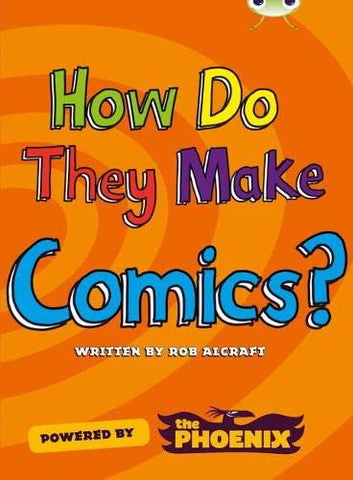 Bug Club: How do they make… a Comic Dark Blue A