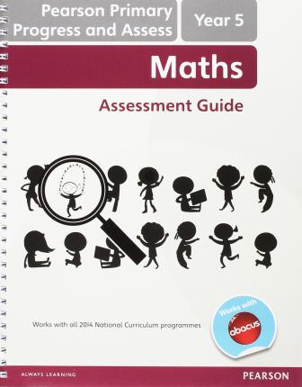 Abacus Primary Progress and Assess Maths Assessment Guides: Year 5