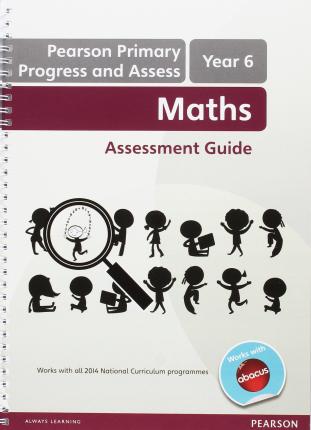 Abacus Primary Progress and Assess Maths Assessment Guides: Year 6