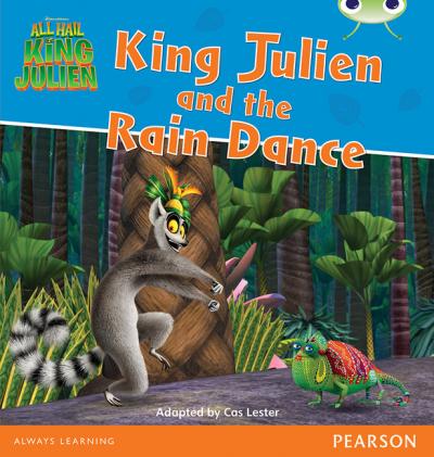 Bug Club: King Julien: King Julien and the Rain Dance Turquoise A