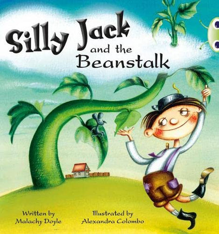 Bug Club: Silly Jack & Beanstalk Green - A