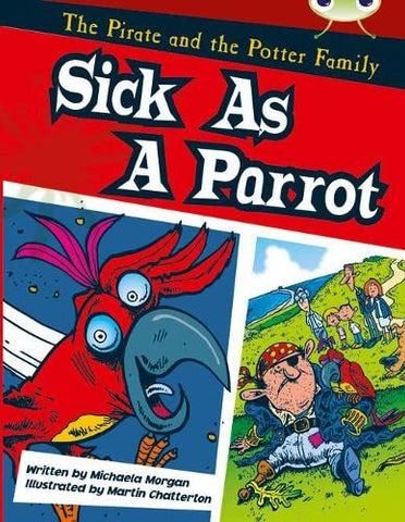 Bug Club: Sick as a Parrot Gold - B