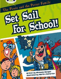 Bug Club: The Pirate and the Potter Family: Set Sail for School White B