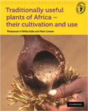 Traditionally useful plants of Africa - their cultivation and use