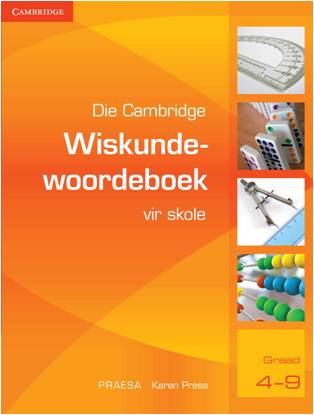 Die Cambridge Wiskundewoordeboek vir Skole (Afrikaans)