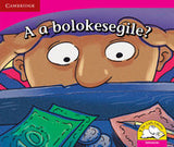 A a bolokesegile? (Setswana)