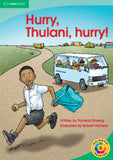Hurry, Thulani, Hurry!