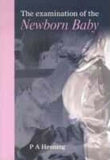 The Examination of the Newborn Baby - Elex Academic Bookstore