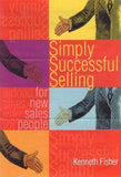 Simply Successful Selling : For New Salespeople - Elex Academic Bookstore