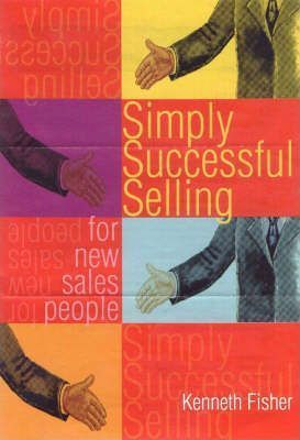 Simply Successful Selling : For New Salespeople - Elex Academic Bookstore