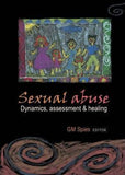 Sexual Abuse : Dynamics, Assessment, and Healing - Elex Academic Bookstore
