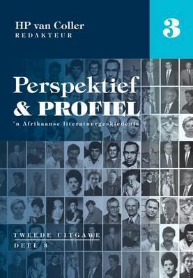 Perspektief en Profiel: 'N Afrikaanse Literatuurgeskiedenis: Deel 3 - Elex Academic Bookstore