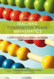 TEACHING FOUNDATION PHASE MATHEMATICS - A GUIDE FOR SOUTH AFRICAN STUDENTS AND TEACHERS 2/E