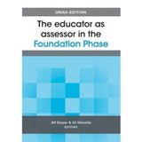 Educator as assessor in the Foundation Phase, The, Unisa edition
