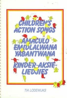 Children's Action Songs / Kinder-Aksie Liedjies / Amaculo Emodlalwana Yabantwana (Book/Boek) - Gr R - 3 (NCS)