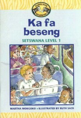 Dumelang Level 1 Setswana Reader: Ka fa beseng - Gr 2