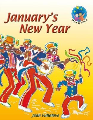 Stars of Africa Reader:  January’s New year - Gr 2 (NCS)