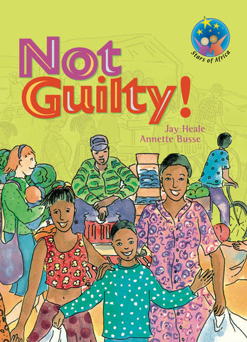 Stars of Africa Reader:  Not Guilty! - Gr 6 (NCS)