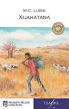 Xijahatana: Grade 9: Novel