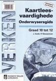 Verken Kaartleesvaardighede Graad 10-12 Onderwysersgids (Nas. Kur)