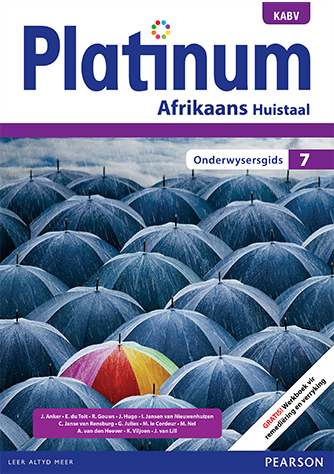 Platinum Afrikaans Huistaal Graad 7 Onderwysersgids (met Werkboek vir remediëring en verryking)