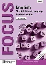 Focus English First Additional Language Grade 11 (Teacher's Guide) CAPS