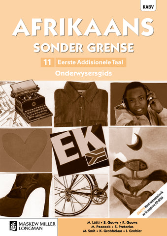 Afrikaans Sonder Grense Eerste Addisionele Taal Graad 11 Onderwysersgids (NKABV) (Teacher's guide)