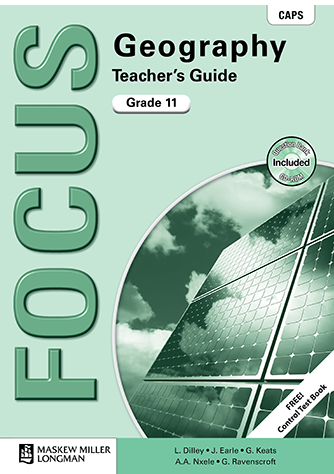 Focus Geography Grade 11 (Teacher's Guide)