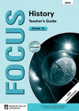 Focus History Grade 12 (Teacher's Guide) CAPS