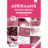 Afrikaans Sonder Grense Tweede Addisionele Taal Graad 12 Onderwysersgids (NKABV) (Teacher's Guide)