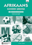 Afrikaans Sonder Grense Tweede Addisionele Taal Graad 10 Onderwysersgids (NKABV) (Teacher's Guide)