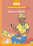 Vuma Inqanaba loku-1 Incwadi Yokufunda yesi-5: Bacoca isikolo