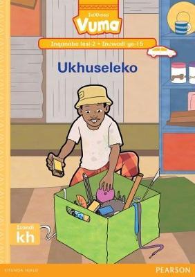 Vuma IsiXhosa Home Language Inqanaba lesi-2 Incwadi Yokufunda ye-15: Ukhuseleko