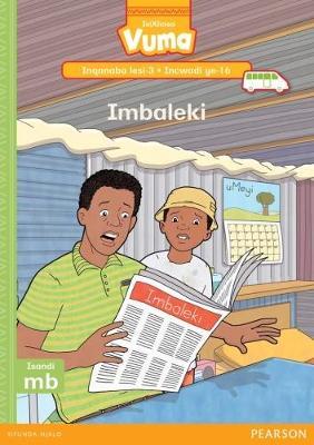 Vuma IsiXhosa Home Language Inqanaba lesi-3 Incwadi Yokufunda ye-16: Imbaleki: Level 3: Book 16: Grade 1