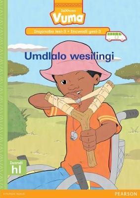 Vuma IsiXhosa Home Language Inqanaba lesi-3 Incwadi Enkulu yesi-3: Umdlalo wesilingi: Level 3: Big Book 3: Grade 1