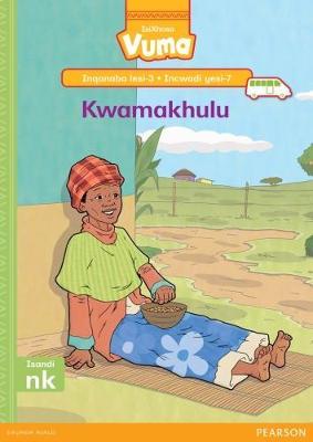Vuma IsiXhosa Home Language Inqanaba lesi-3 Incwadi Enkulu yesi-7: Kwamakhulu: Level 3: Big Book 7: Grade 1