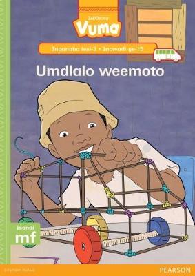 Vuma IsiXhosa Home Language Inqanaba lesi-3 Incwadi Enkulu ye-15: Umdlalo weemoto: Level 3: Big Book 15: Grade 1