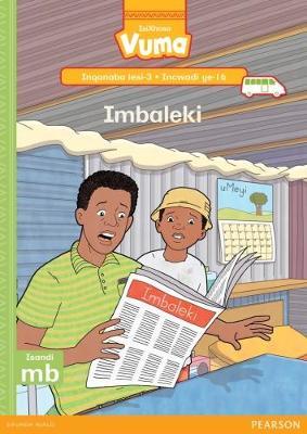 Vuma IsiXhosa Home Language Inqanaba lesi-3 Incwadi Enkulu ye-16: Imbaleki: Level 3: Big Book 16: Grade 1
