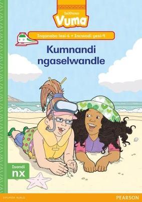 Vuma IsiXhosa Home Language Inqanaba lesi-4 Incwadi Enkulu yesi-9: Kumnandi ngaselwandle: Level 4: Big Book 9: Grade 1