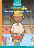 Vuma Level 1 Book 7 Reader: Kabelo makes a robot